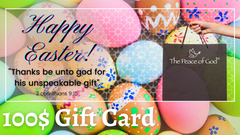 100$ Happy Easter Gift Card - The Peace Of God®