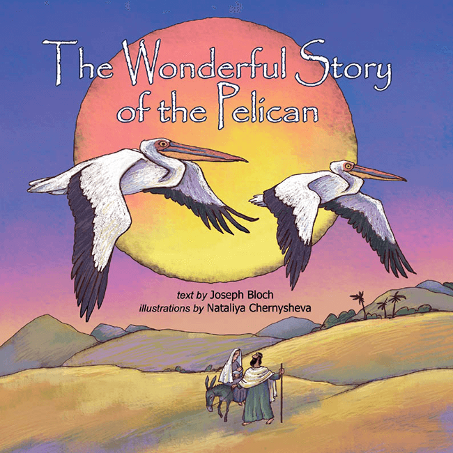 The Wonderful Story of the Pelican: A Children's Book - The Peace Of God®