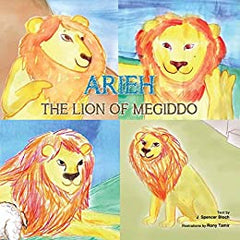 Arieh: The Lion of Megiddo Children's Book - The Peace Of God®