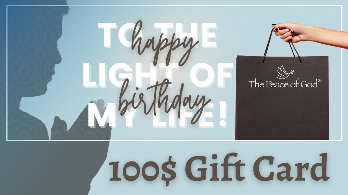 100$ Happy Birthday Gift Card - The Peace Of God®