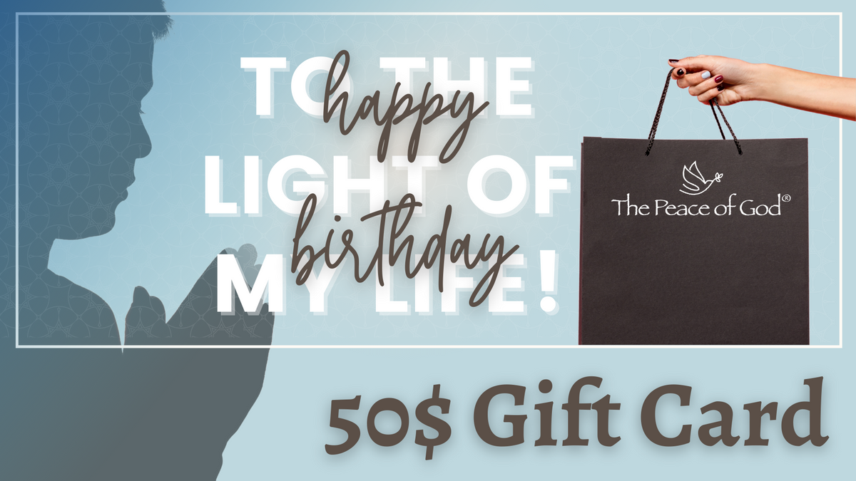 50$ Happy Birthday Gift Card - The Peace Of God®