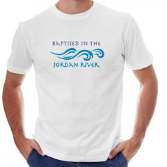 Unisex T-shirt Baptised in the Jordan River - The Peace Of God®